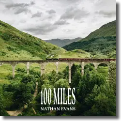 Cover: Nathan Evans - 100 Miles