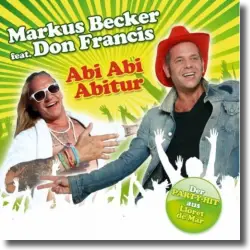 Cover: Markus Becker feat. Don Francis - Abi Abi Abitur