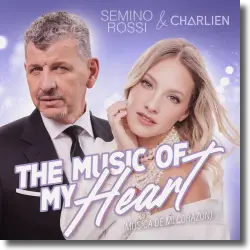 Cover: Semino Rossi & Charlien - Musik meines Herzens (The Music of my Heart)