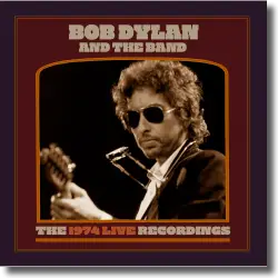 Cover: Bob Dylan & The Band - The 1974 Live Recordings