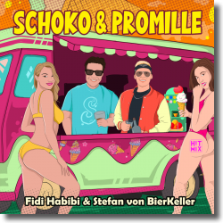 Cover: Stefan von BierKeller & Fidi Habibi - Schoko & Promille