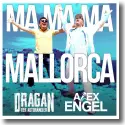 Cover: Alex Engel & Dragan (Der Autohndler) - Ma Ma Ma Mallorca