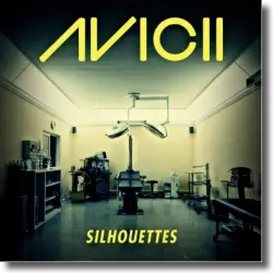 Cover: Avicii - Silhouettes