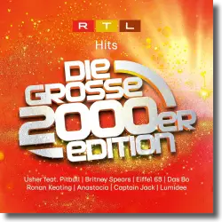 Cover: RTL Hits - Die Groe 2000er Edition - Various Artists