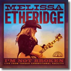 Cover: Melissa Etheridge - I'm Not Broken (Live From Leavenworth)