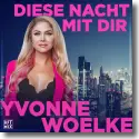 Cover: Yvonne Woelke - Diese Nacht mit dir