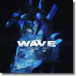 Cover: FAST BOY & Raf - Wave