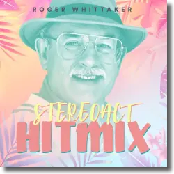 Cover: Roger Whittaker & Stereoact - Roger Whittaker - Stereoact Hitmix