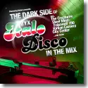 The Dark Side Of Italo Disco (In The Mix)