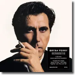 Cover: Bryan Ferry - Retrospective: Selected Recordings 1973-2023