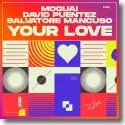 Cover: MOGUAI, David Puentez & Salvatore Mancuso - Your Love