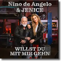 Cover: Nino De Angelo & Jenice - Willst du mit mir gehn