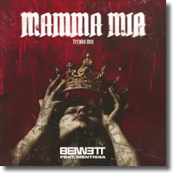 Cover: BENNETT feat. Mentissa - Mamma Mia (Techno Mix)