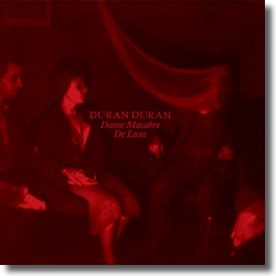 Cover: Duran Duran - Danse Macabre  De Luxe