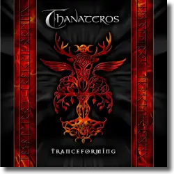 Cover: Thanateros - Tranceforming