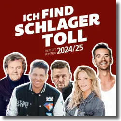 Cover: Ich find Schlager toll - Herbst/Winter 2024/25 - Various Artists