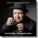 Sebastian Krumbiegel - Aufstehen, Weitermachen!