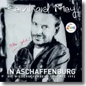 Cover: Reinhard Mey - IN ASCHAFFENBURG - die wiedergefundene Tournee 1992