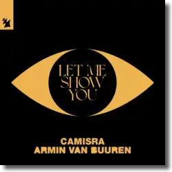 Cover: Camisra & Armin van Buuren - Let Me Show You