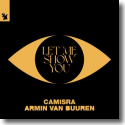 Cover: Camisra & Armin van Buuren - Let Me Show You