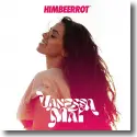 Cover: Vanessa Mai - Himbeerrot (One Kiss)