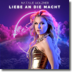 Cover: Natalie Holzner - Liebe an die Macht