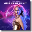 Cover: Natalie Holzner - Liebe an die Macht