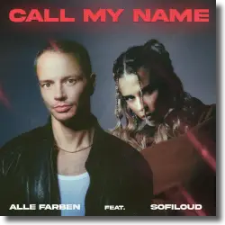 Cover: Alle Farben feat. Sofiloud - Call My Name