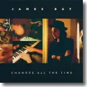 Cover:  James Bay - Changes All The Time