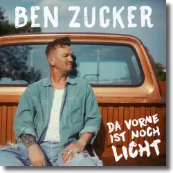 Cover: Ben Zucker - Da vorne ist noch Licht