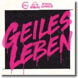 Cover: HBz, Stevio & 2 Engel & Charlie - Geiles Leben