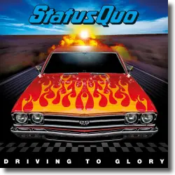 Cover: Status Quo - Driving to Glory