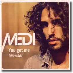 Cover: Medi - You Got Me (Moving)