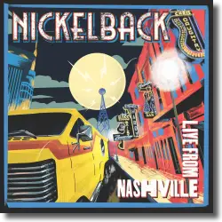 Cover: Nickelback - Live From Nashville