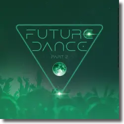 Cover: Future Dance Part 2 - Various Artists