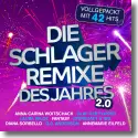 Cover:  Die Schlager Remixe des Jahres 2.0 - Various Artists