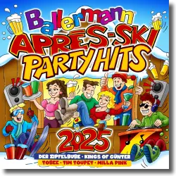 Cover: Ballermann Aprs Ski Party Hits 2025 - Various Artists