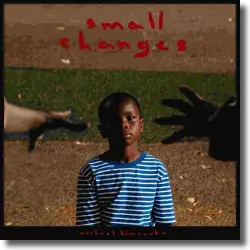 Cover: Michael Kiwanuka - Small Changes