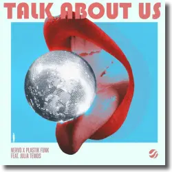 Cover: NERVO x Plastik Funk feat. Julia Temos - Talk About Us