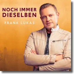 Cover: Frank Lukas - Noch immer dieselben