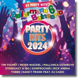 Cover: Ballermann 6 Balneario prsentiert: die Party Hits 2024 - Various Artists