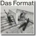 Das Format - Das Format