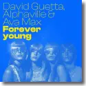 Cover:  David Guetta, Alphaville & Ava Max - Forever Young