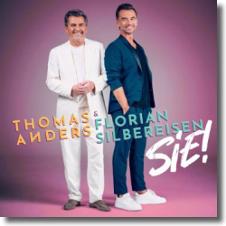 Cover: Thomas Anders & Florian Silbereisen - Sie!