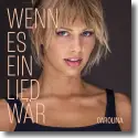 Cover:  Carolina - Wenn es ein Lied wr