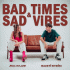 Cover: Julia Meladin & Basti Stein - Bad Times & Sad Vibes