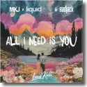 Cover: MKJ x liquidfive & Badjack - All I Need Is You