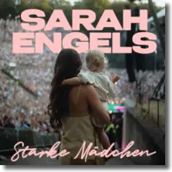 Cover: Sarah Engels - Starke Mdchen