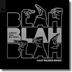 Cover: Armin van Buuren - Blah Blah Blah (Lilly Palmer Remix)