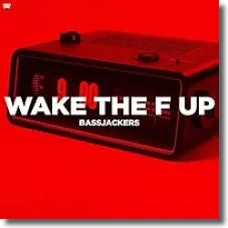 Cover: Bassjackers - Wake The F Up